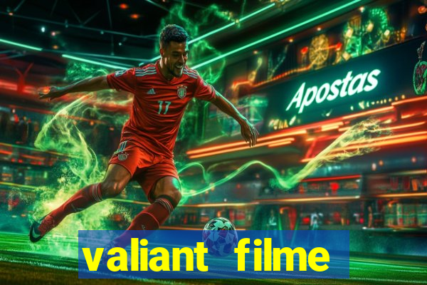 valiant filme completo dublado